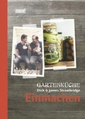 Cover: Gartenk&uuml;che Dick & James Strawbridge. Band 3. Einmachen - DuMont Buchverlag