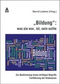 Cover: "Bildung": was sie war, ist, sein sollte - Schneider Hohengehren