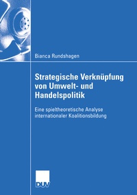 Abbildung von: Strategische Verknüpfung von Umwelt- und Handelspolitik - Deutscher Universitätsverlag