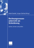 Cover: Rechnungswesenunterricht am Scheideweg - Deutscher Universit&auml;tsverlag
