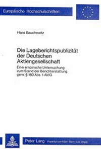 Abbildung von: Die Lageberichtspublizität der deutschen Aktiengesellschaft - Peter Lang Verlag