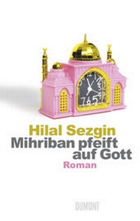 Abbildung von: Mihriban pfeift auf Gott - DuMont Buchverlag