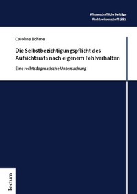 Abbildung von: Die Selbstbezichtigungspflicht des Aufsichtsrats nach eigenem Fehlverhalten - Tectum Wissenschaftsverlag