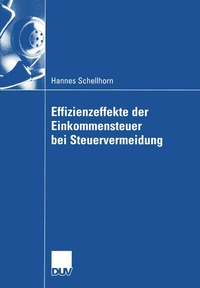 Abbildung von: Effizienzeffekte der Einkommensteuer bei Steuervermeidung - Deutscher Universitätsverlag