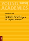 Abbildung von: Management kommunaler Infrastrukturen als Handlungsfeld für Sportgenossenschaften - Tectum Wissenschaftsverlag
