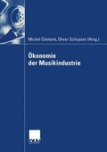 Cover: &Ouml;konomie der Musikindustrie - Deutscher Universit&auml;tsverlag