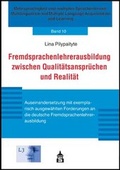 Cover: Fremdsprachenlehrerausbildung zwischen Qualit&auml;tsanspr&uuml;chen und Realit&auml;t - wbv Media