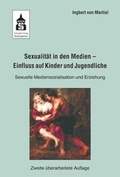Cover: Sexualit&auml;t in den Medien - Einfluss auf Kinder und Jugendliche - Schneider Hohengehren