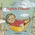 Cover: Taeglich Urlaub (NA) - Hanser