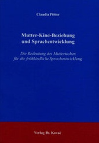 Abbildung von: Mutter-Kind-Beziehung und Sprachentwicklung - Kovac, Dr. Verlag