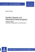 Cover: Sanftes Gesetz und historische Notwendigkeit - Peter Lang Verlag