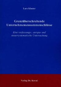 Abbildung von: Grenzüberschreitende Unternehmenszusammenschlüsse - Kovac, Dr. Verlag