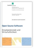 Cover: Open Source Software: Einsatzpotenziale und Wirtschaftlichkeit. - Fraunhofer IRB Verlag