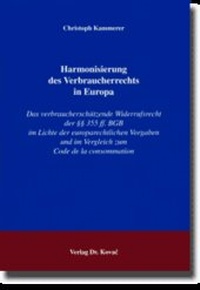 Abbildung von: Harmonisierung des Verbraucherrechts in Europa - Kovac, Dr. Verlag