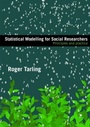 Cover: Statistical Modelling for Social Researchers - Routledge