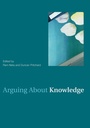 Cover: Arguing About Knowledge - Routledge