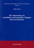 Cover: Die Abgrenzung von anwaltlicher und notarieller T&auml;tigkeit beim Anwaltsnotar - Kovac, Dr. Verlag