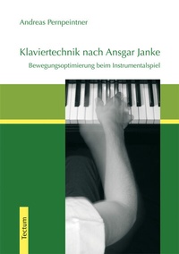 Abbildung von: Klaviertechnik nach Ansgar Janke - Tectum Wissenschaftsverlag