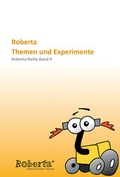 Cover: Roberta - Themen und Experimente. - Fraunhofer IRB Verlag