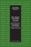 Cover: Karl Jaspers' Philosophie - Karl Jaspers's Philosophy - K&ouml;nigshausen & Neumann