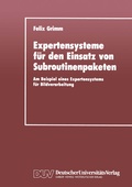 Cover: Expertensysteme f&uuml;r den Einsatz von Subroutinenpaketen - Deutscher Universit&auml;tsverlag