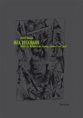Cover: Max Beckmann. Selbst- und Weltbild in den Themen "Caf&eacute;haus" und "Tanz" - Tectum Wissenschaftsverlag