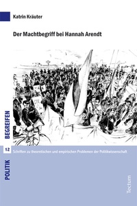 Abbildung von: Der Machtbegriff bei Hannah Arendt - Tectum Wissenschaftsverlag