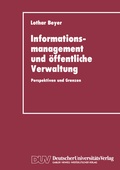 Cover: Informationsmanagement und &ouml;ffentliche Verwaltung - Deutscher Universit&auml;tsverlag