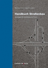 Abbildung von: Handbuch Straßenbau - Fraunhofer IRB Verlag
