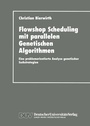 Cover: Flowhop Scheduling mit parallelen Genetischen Algorithmen - Deutscher Universitätsverlag