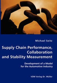 Abbildung von: Supply Chain Performance, Collaboration and Stability Measurement - VDM Verlag Dr. Müller