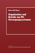Cover: Organisation und Betrieb von DV-Versorgungssystemen - Deutscher Universit&auml;tsverlag