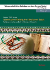 Abbildung von: Islamische Bildung im säkularen Staat - Tectum Wissenschaftsverlag