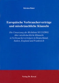 Abbildung von: Europäische Verbraucherverträge und missbräuchliche Klauseln - Kovac, Dr. Verlag