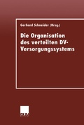 Cover: Die Organisation des verteilten DV-Versorgungssystems - Deutscher Universit&auml;tsverlag