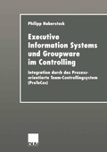 Cover: Executive Information Systems und Groupware im Controlling - Deutscher Universit&auml;tsverlag