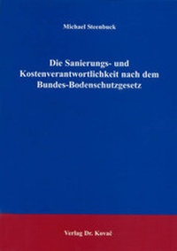 Bild: Die Sanierungs- und Kostenverantwortlichkeit nach dem Bundes-Bodenschutzgesetz - Kovac, Dr. Verlag
