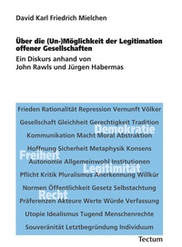 Abbildung von: Über die (Un-)Möglichkeit der Legitimation offener Gesellschaften - Tectum Wissenschaftsverlag
