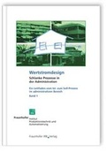 Cover: Wertstromdesign - Schlanke Prozesse in der Administration. - Fraunhofer IRB Verlag