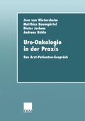 Cover: Uro-Onkologie in der Praxis - Deutscher Universit&auml;tsverlag