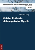 Cover: Meister Eckharts philosophische Mystik - Tectum Wissenschaftsverlag