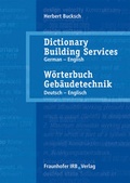 Cover: W&ouml;rterbuch Geb&auml;udetechnik. Band 2 Deutsch - Englisch. - Fraunhofer IRB Verlag