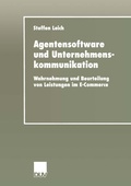 Cover: Agentensoftware und Unternehmenskommunikation - Deutscher Universit&auml;tsverlag