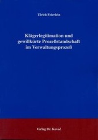 Abbildung von: Klägerlegitimation und gewillkürte Prozeßstandschaft im Verwaltungsprozeß - Kovac, Dr. Verlag
