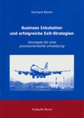 Cover: Business Inkubation und erfolgreiche Exit-Strategien - Kovac, Dr. Verlag