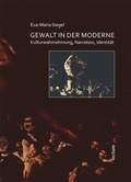 Cover: Gewalt in der Moderne - Tectum Wissenschaftsverlag