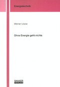 Cover: Ohne Energie geht nichts - Shaker