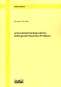 Cover: A Combinatorial Approach to Orthogonal Placement Problems - Shaker