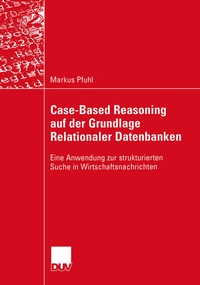 Abbildung von: Case-Based Reasoning auf der Grundlage Relationaler Datenbanken - Deutscher Universitätsverlag