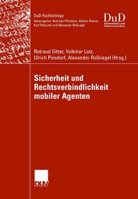 Abbildung von: Sicherheit und Rechtsverbindlichkeit mobiler Agenten - Deutscher Universitätsverlag